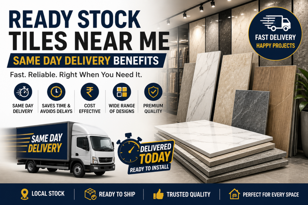 Ready stock tiles near me banner showing tile showroom with same day delivery truck and modern tile designs