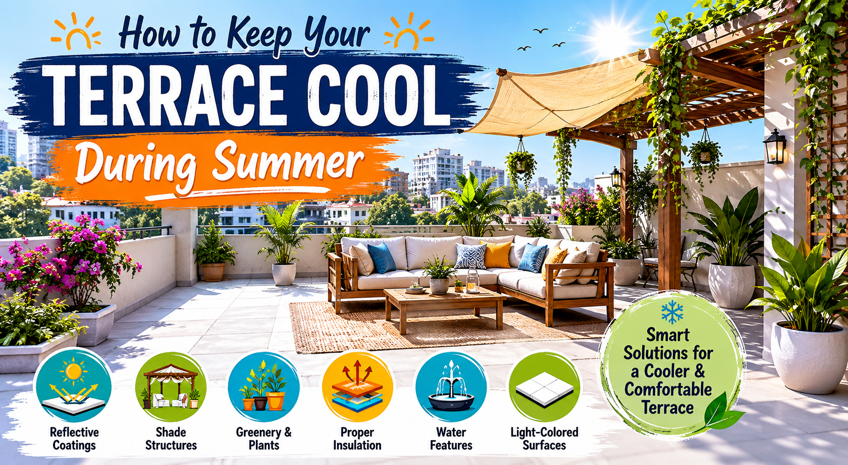 Modern rooftop terrace with pergola, outdoor seating, greenery, reflective surfaces, and cooling solutions to keep a terrace cool during summer.