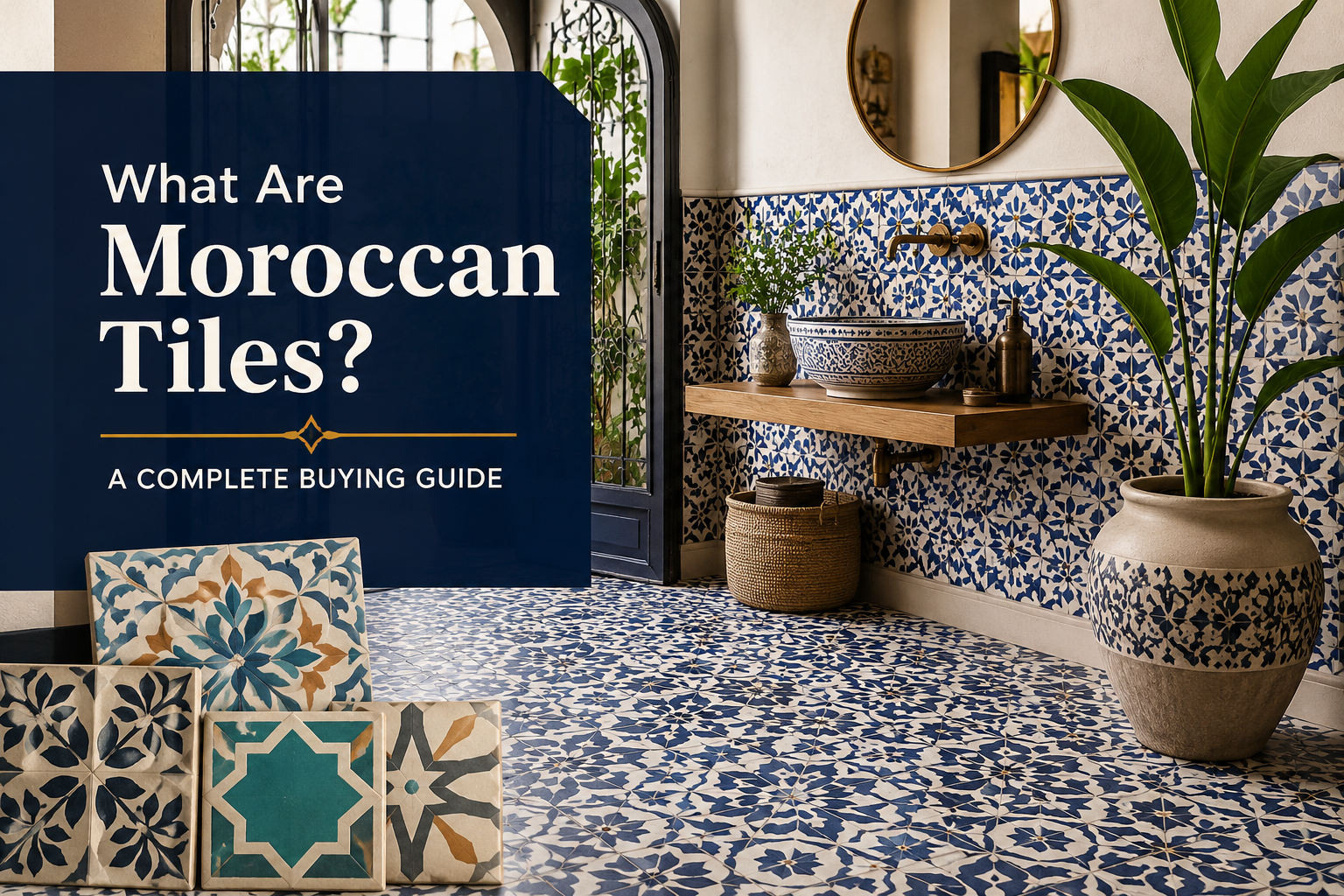 Beautiful Moroccan tiles featuring blue and white geometric patterns in a modern bathroom interior with a complete buying guide.